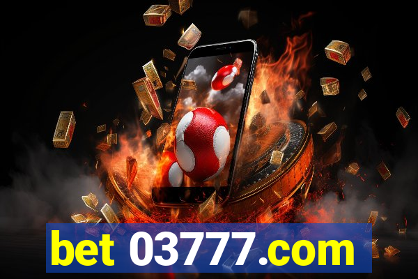 bet 03777.com